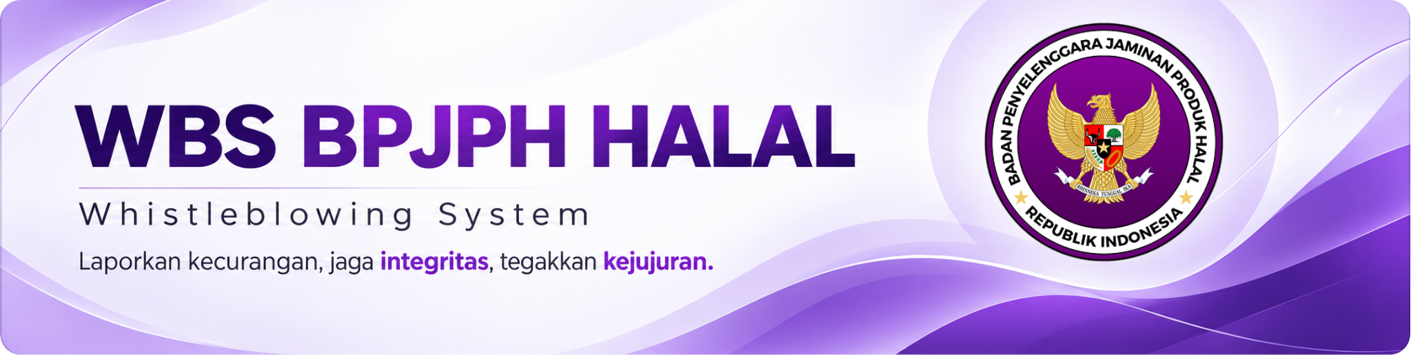 WBS BPJPH Halal - Layanan Pengaduan Resmi